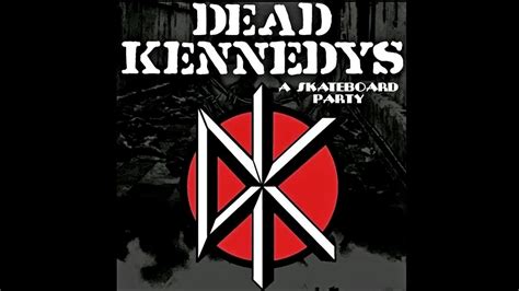 dead kennedys full album youtube